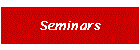 Seminars